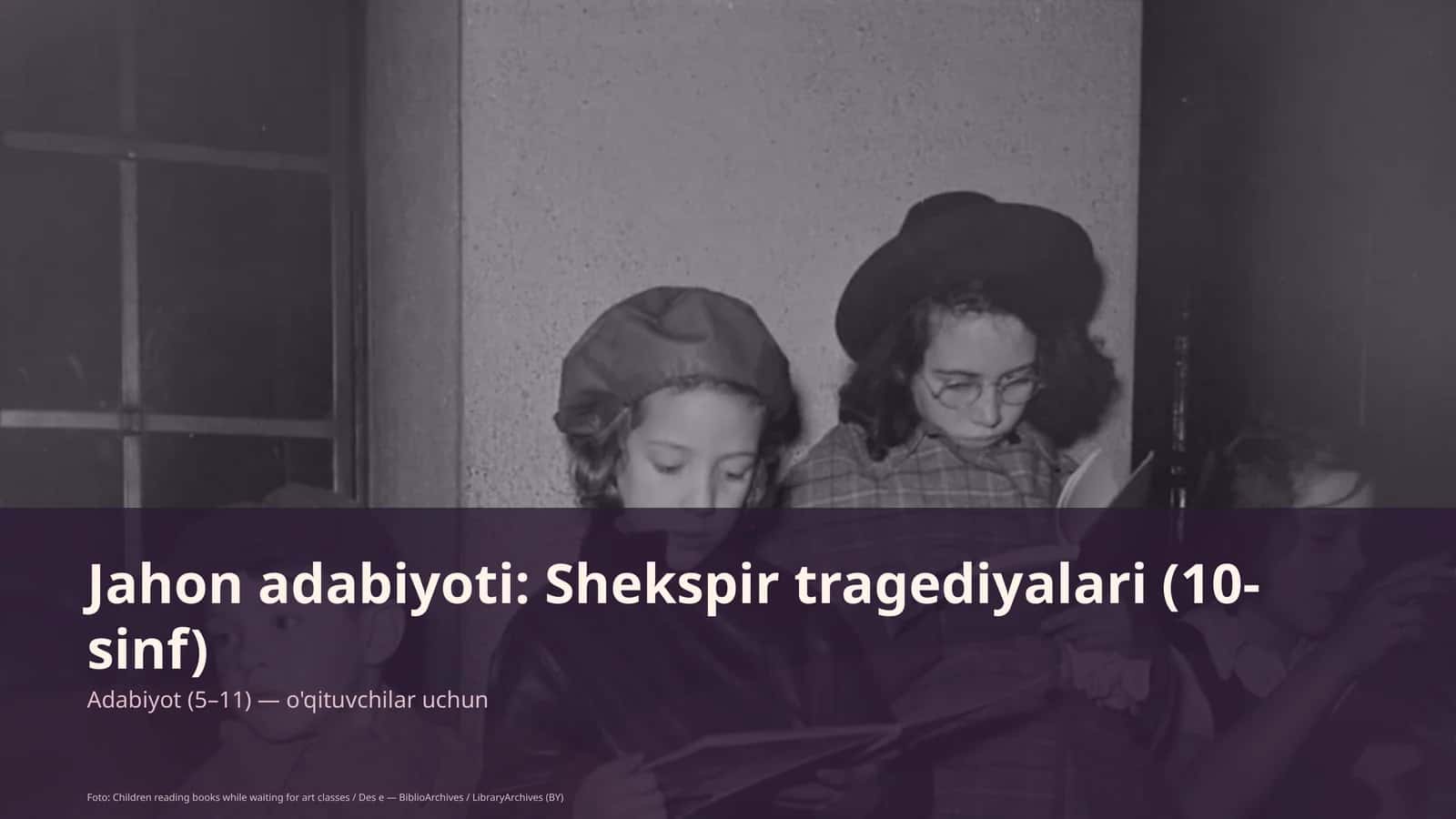 Shekspir tragediyalari (10-sinf)
