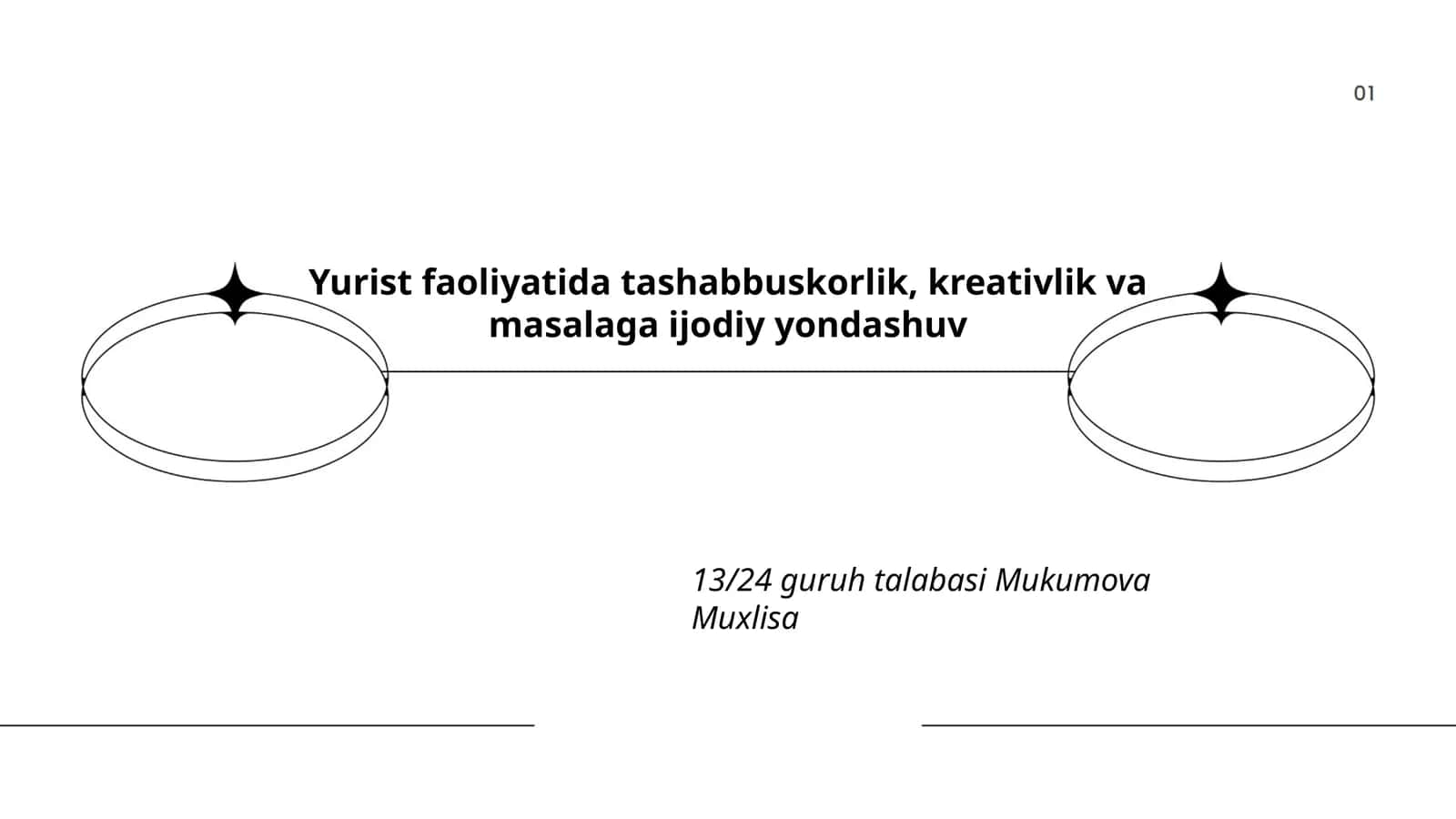 Yurist faoliyatida tashabbuskorlik, kreativlik va masalaga ijodiy yondashuv