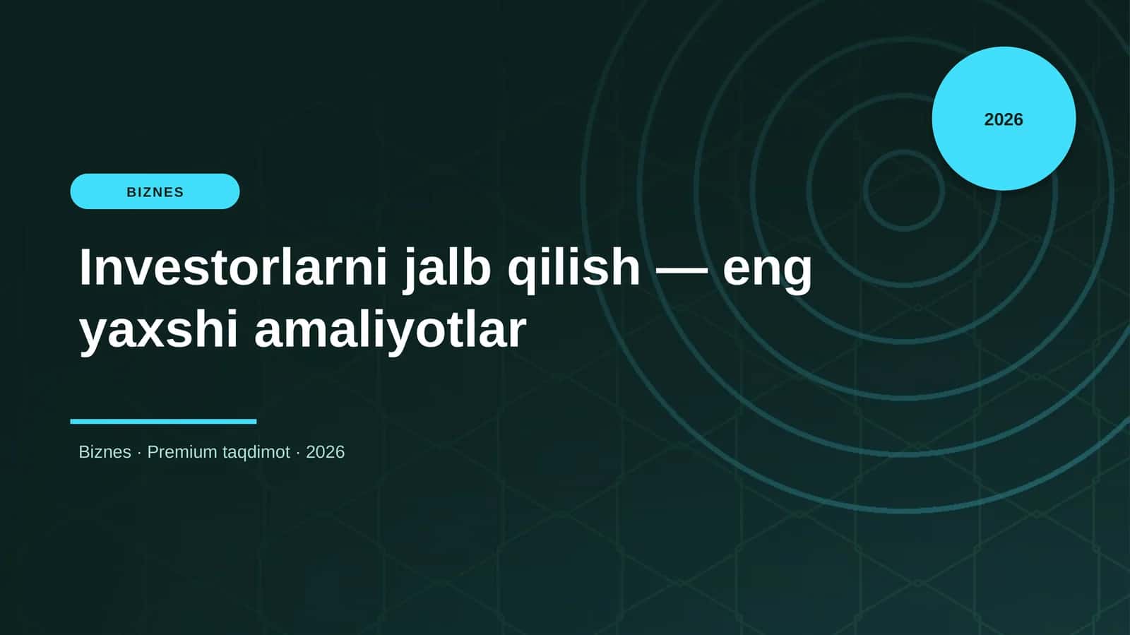 Investorlarni jalb qilish — eng yaxshi amaliyotlar