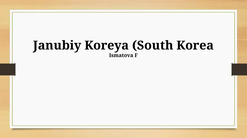 Janubiy Koreya (South Korea)