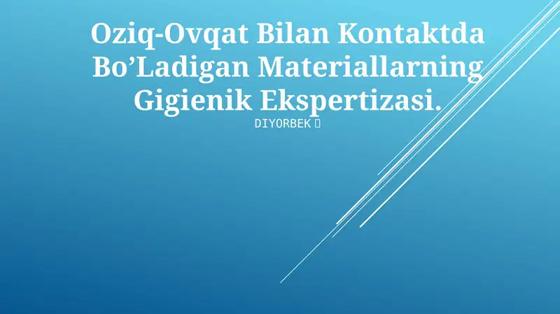 Oziq-Ovqat Bilan Kontaktda Bo’Ladigan Materiallarning Gigienik Ekspertizasi