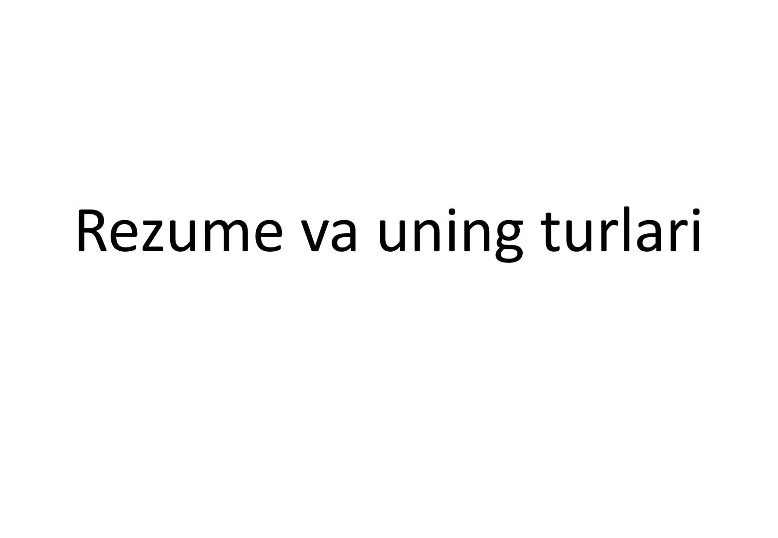 Rezume va uning turlari