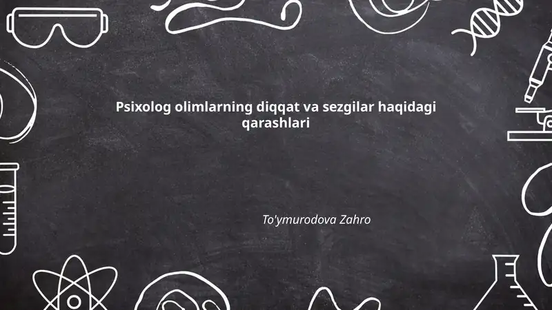 Diqqat va sezgilar haqida
