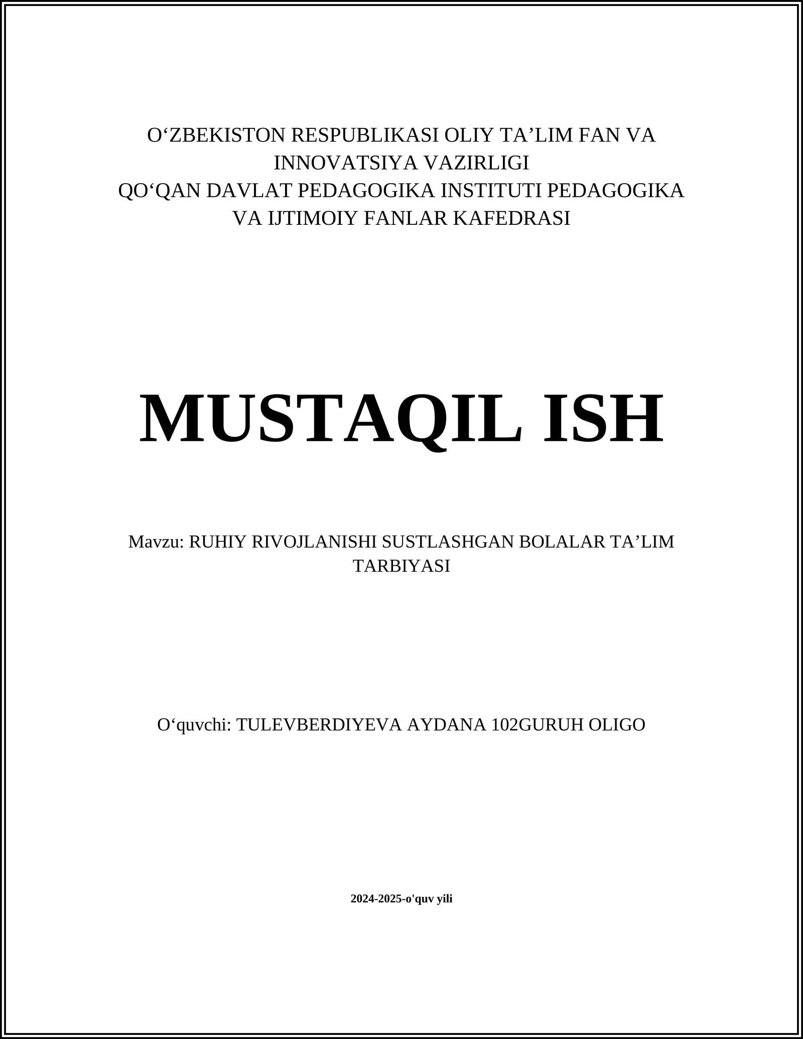 RUHIY RIVOJLANISHI SUSTLASHGAN BOLALAR TAʼLIM TARBIYASI