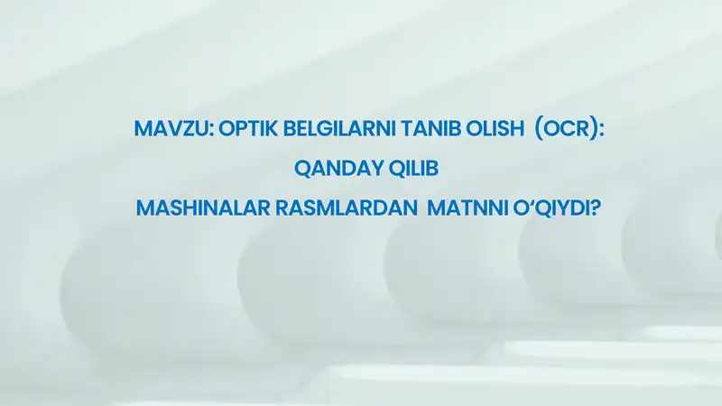OPTIK BELGILARNI TANIB OLISH (OCR)