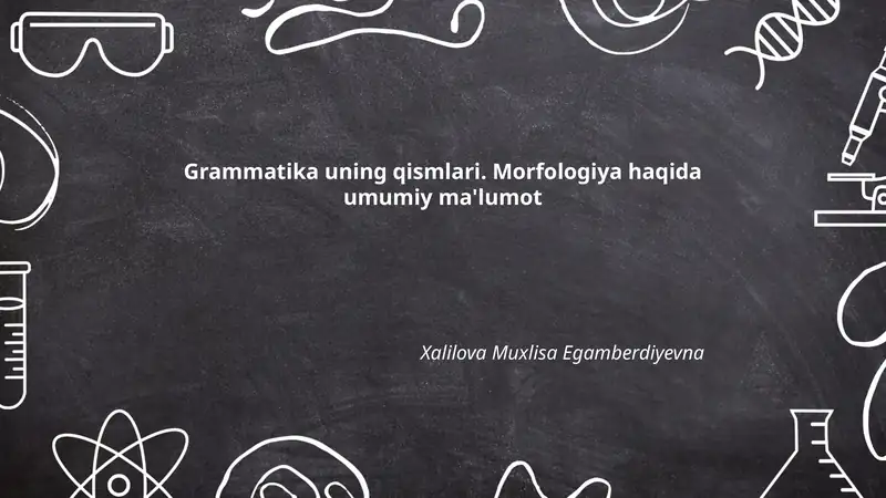 Morfologiya haqida umumiy ma'lumot