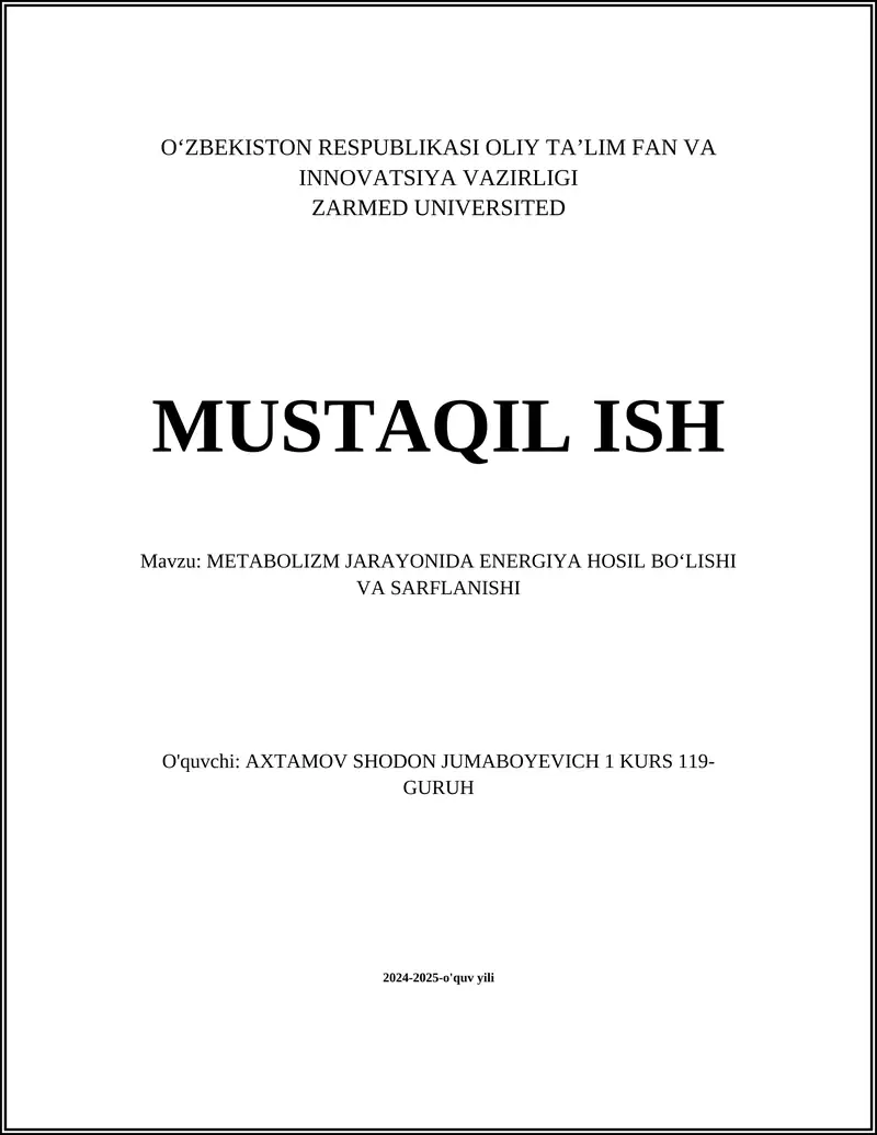 METABOLIZM JARAYONIDA ENERGIYA HOSIL BOʻLISHI VA SARFLANISHI