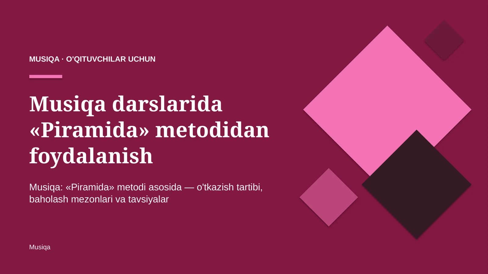 musiqa darslarida piramida metodidan foydalanish 2599