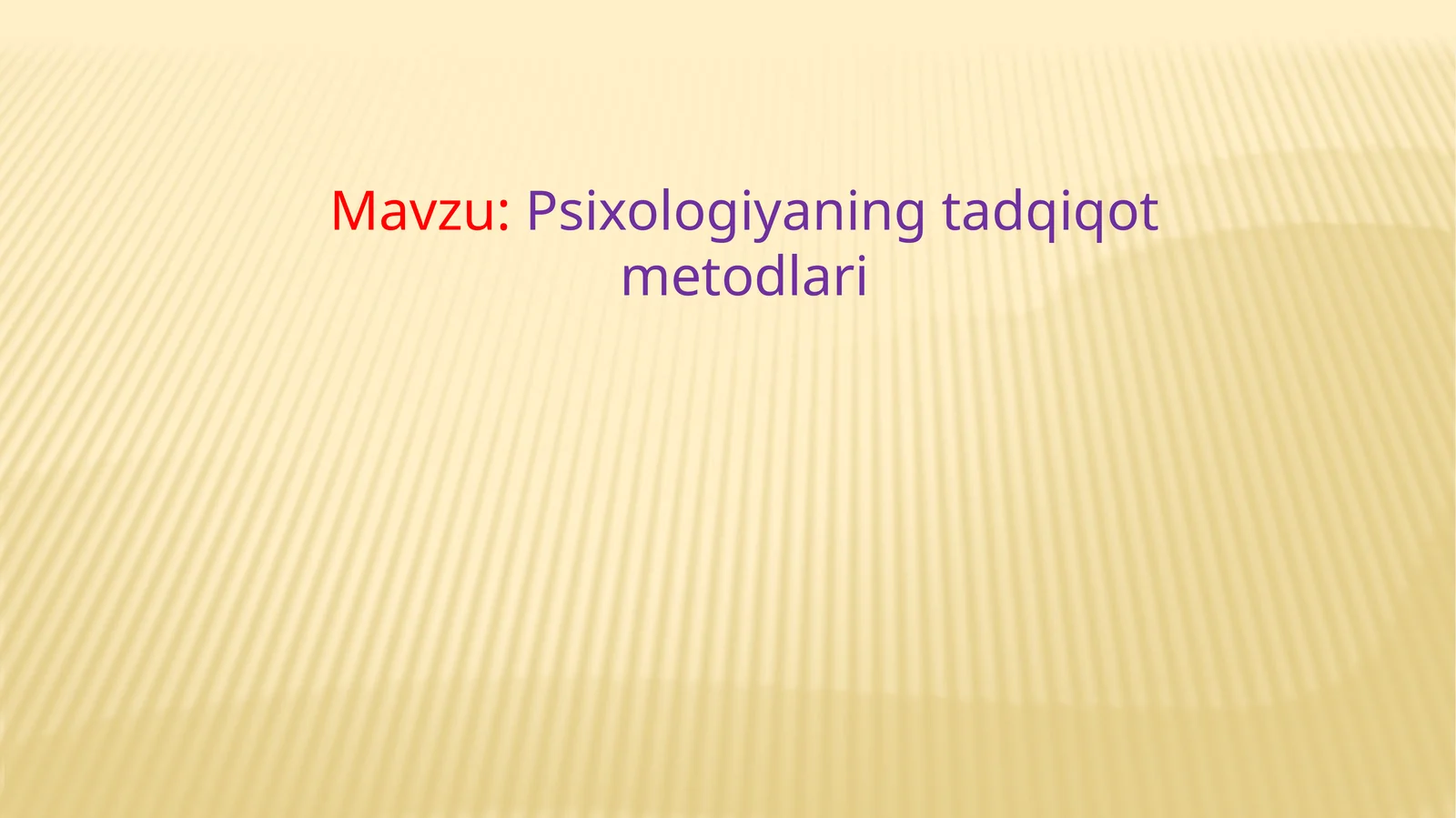 Psixologiyaning tadqiqot metodlari