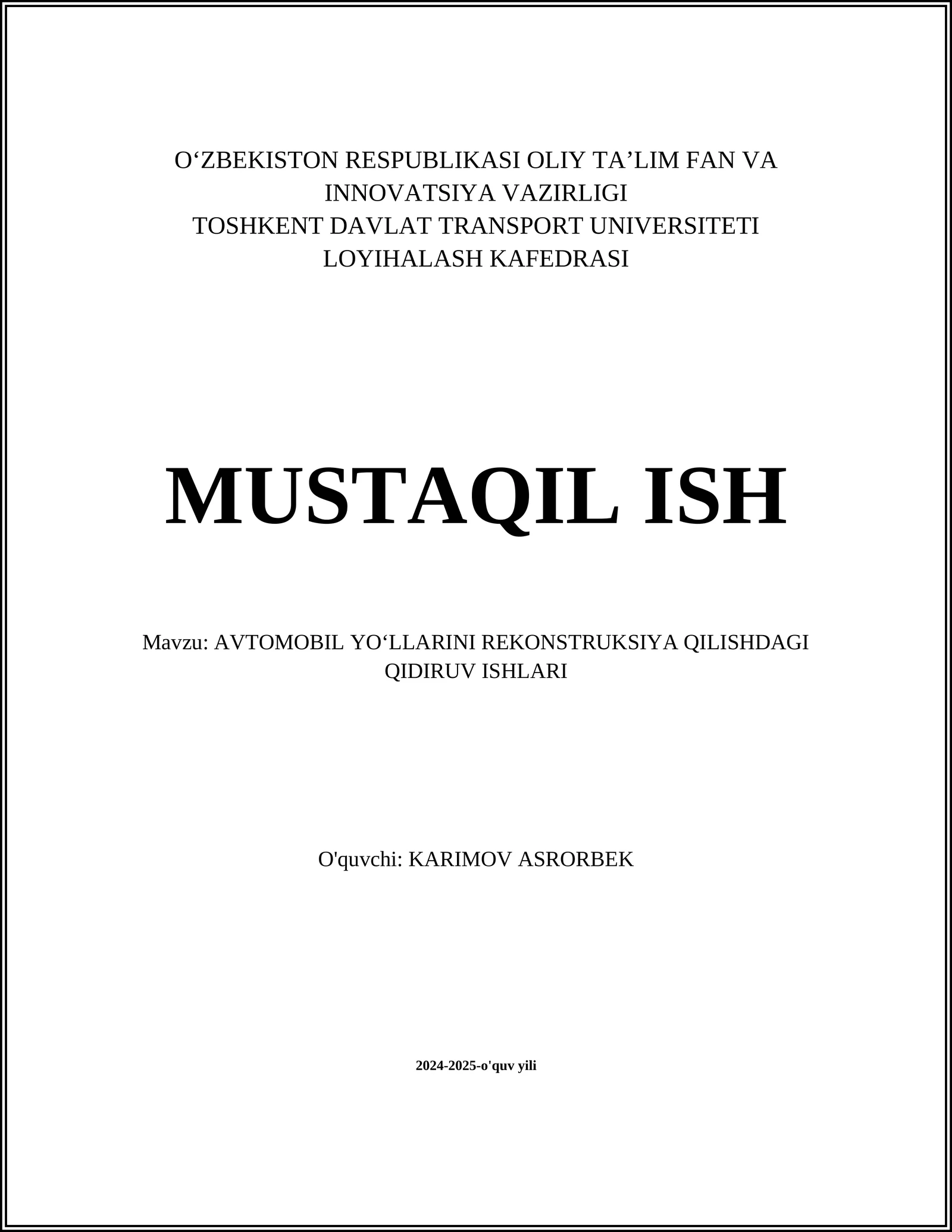 AVTOMOBIL YOʻLLARINI REKONSTRUKSIYA QILISHDAGI QIDIRUV ISHLARI