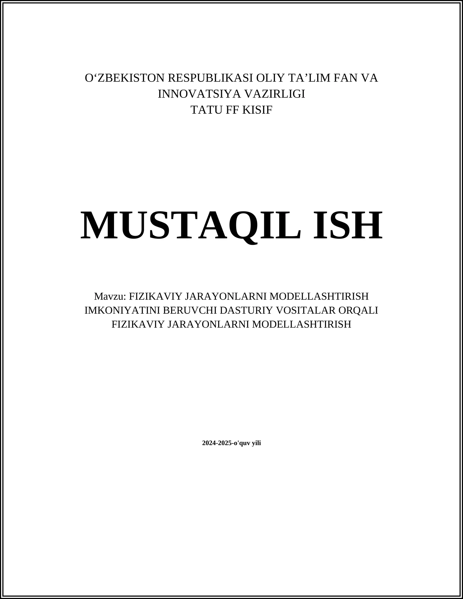 FIZIKAVIY JARAYONLARNI MODELLASHTIRISH IMKONIYATINI BERUVCHI DASTURIY VOSITALAR