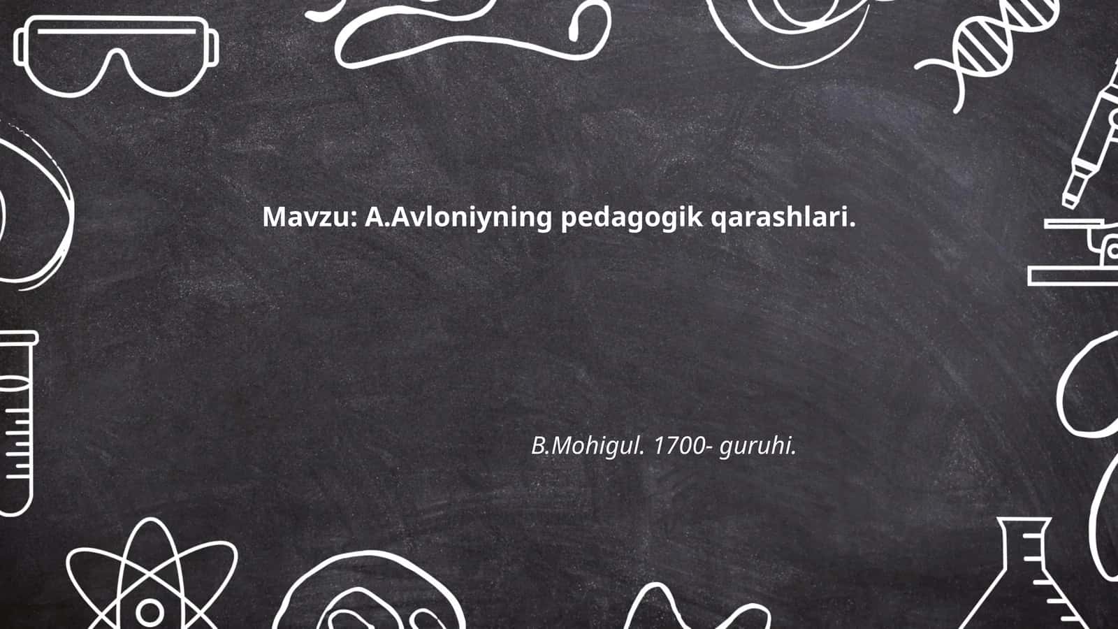A.Avloniyning pedagogik qarashlari