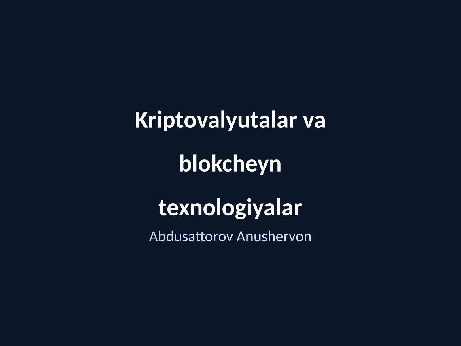 Kriptovalyutalar va blokcheyn texnologiyalar