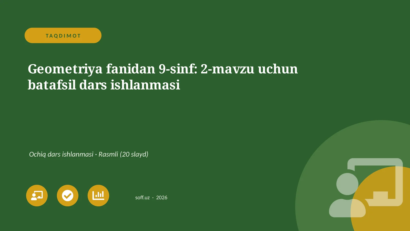 Geometriya fanidan 9-sinf: 2-mavzu uchun batafsil dars ishlanmasi