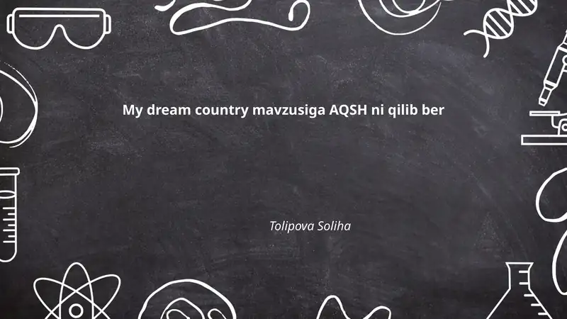 My dream country