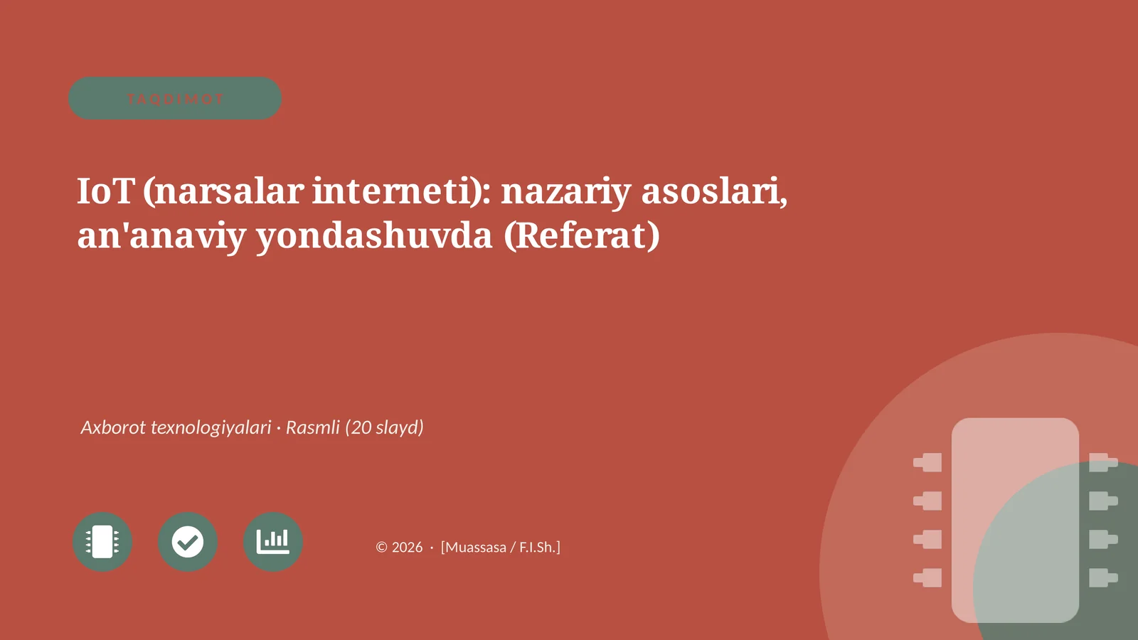 IoT (narsalar interneti): nazariy asoslari, an'anaviy yondashuvda (Referat)