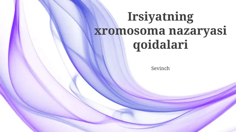 Xromosomalar Nazariyasi