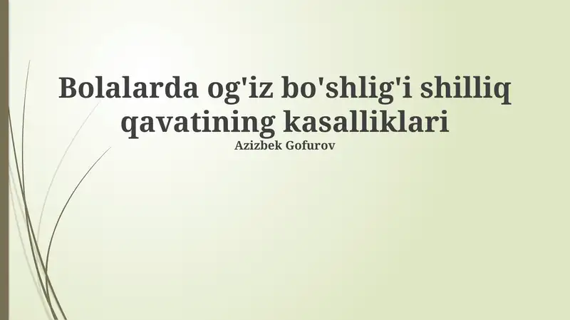 Bolalarda og'iz bo'shlig'i shilliq qavatining kasalliklari