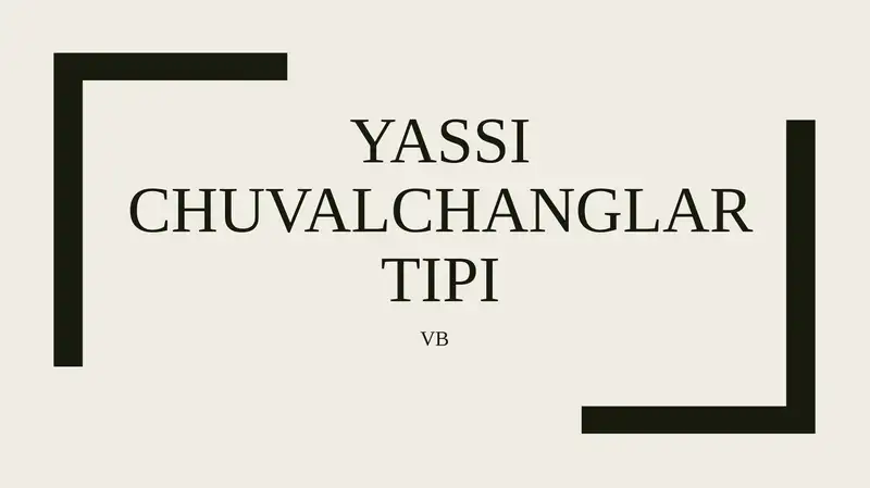 YasSI chuvalchanglar tipi