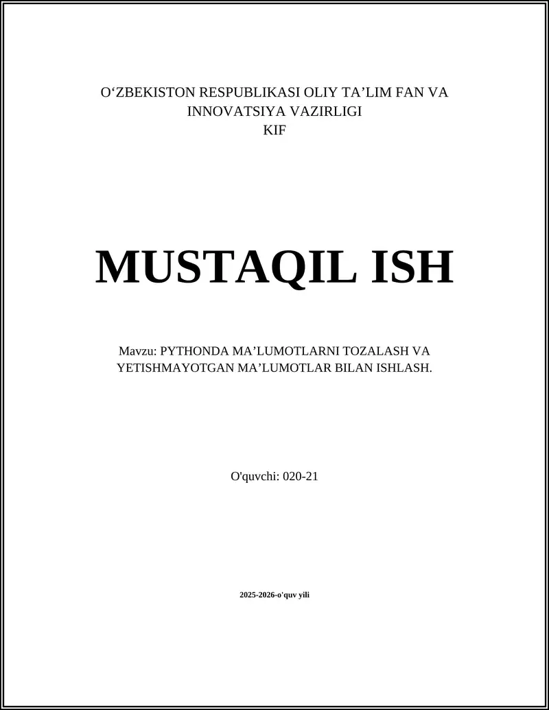 PYTHONDA MA’LUMOTLARNI TOZALASH VA YETISHMAYOTGAN MA’LUMOTLAR BILAN ISHLASH