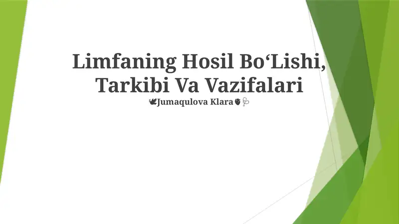 Limfaning Hosil BoʻLishi, Tarkibi Va Vazifalari