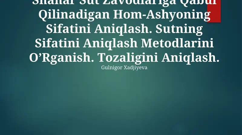 Xom sutning sifatini aniqlash