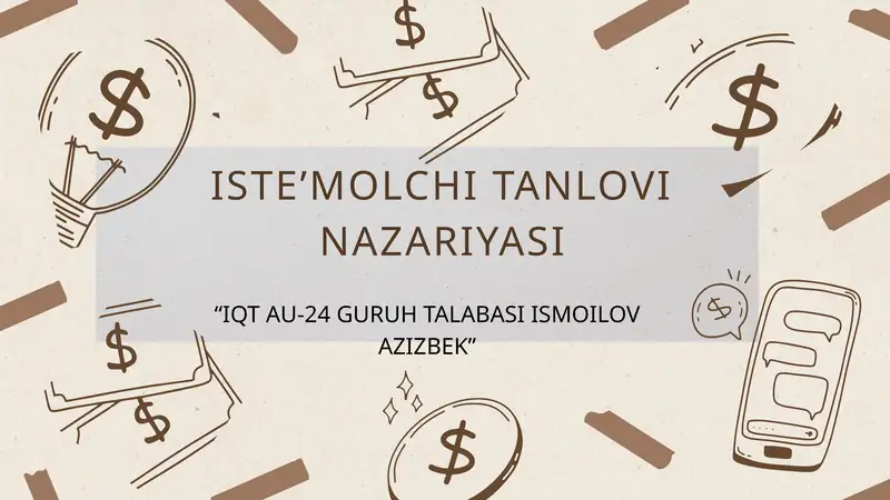ISTE’MOLCHI TANLOVI NAZARIYASI