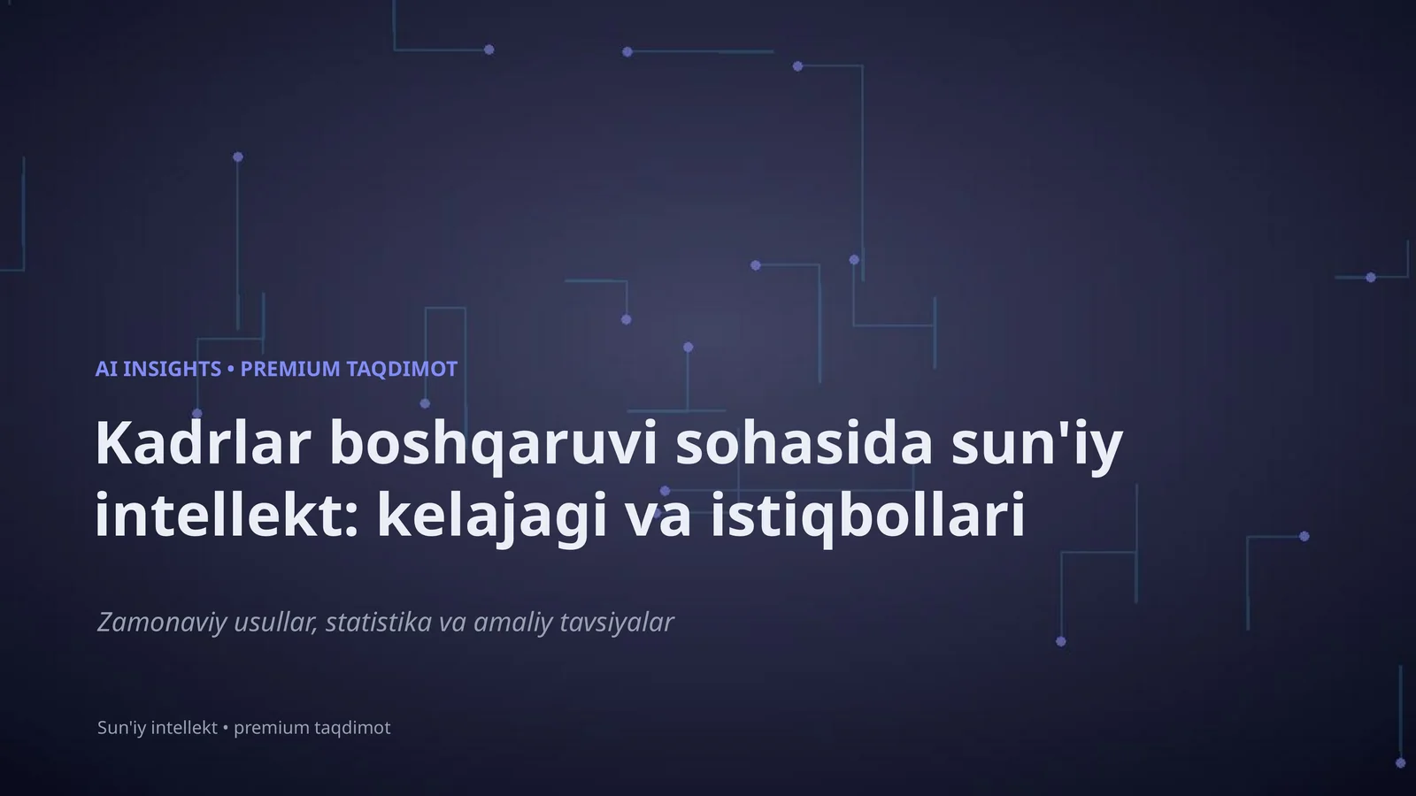 Sun'iy intellekt: kelajagi va istiqbollari