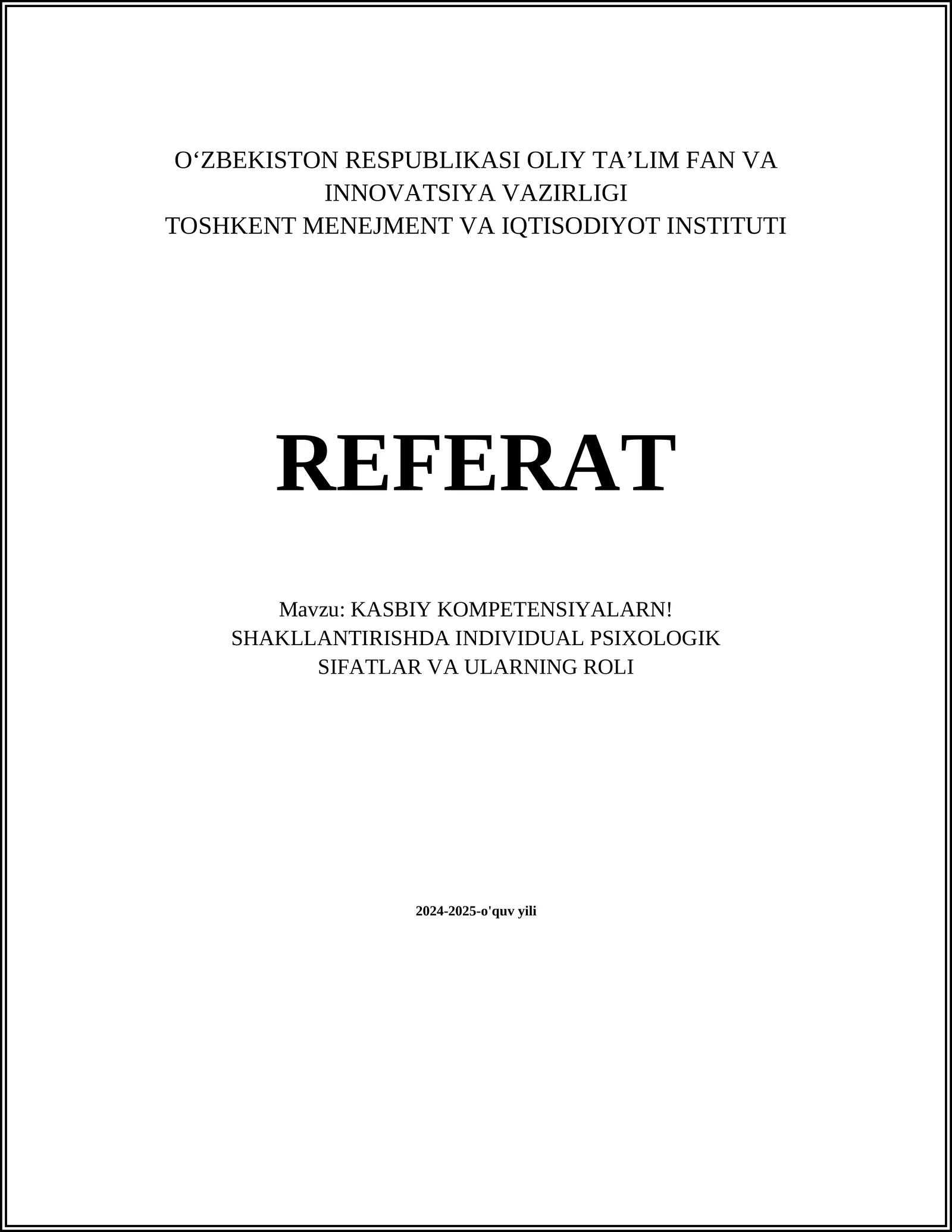 KASBIY KOMPETENSIYALARN! SHAKLLANTIRISHDA INDIVIDUAL PSIXOLOGIK SIFATLAR VA ULARNING ROLI