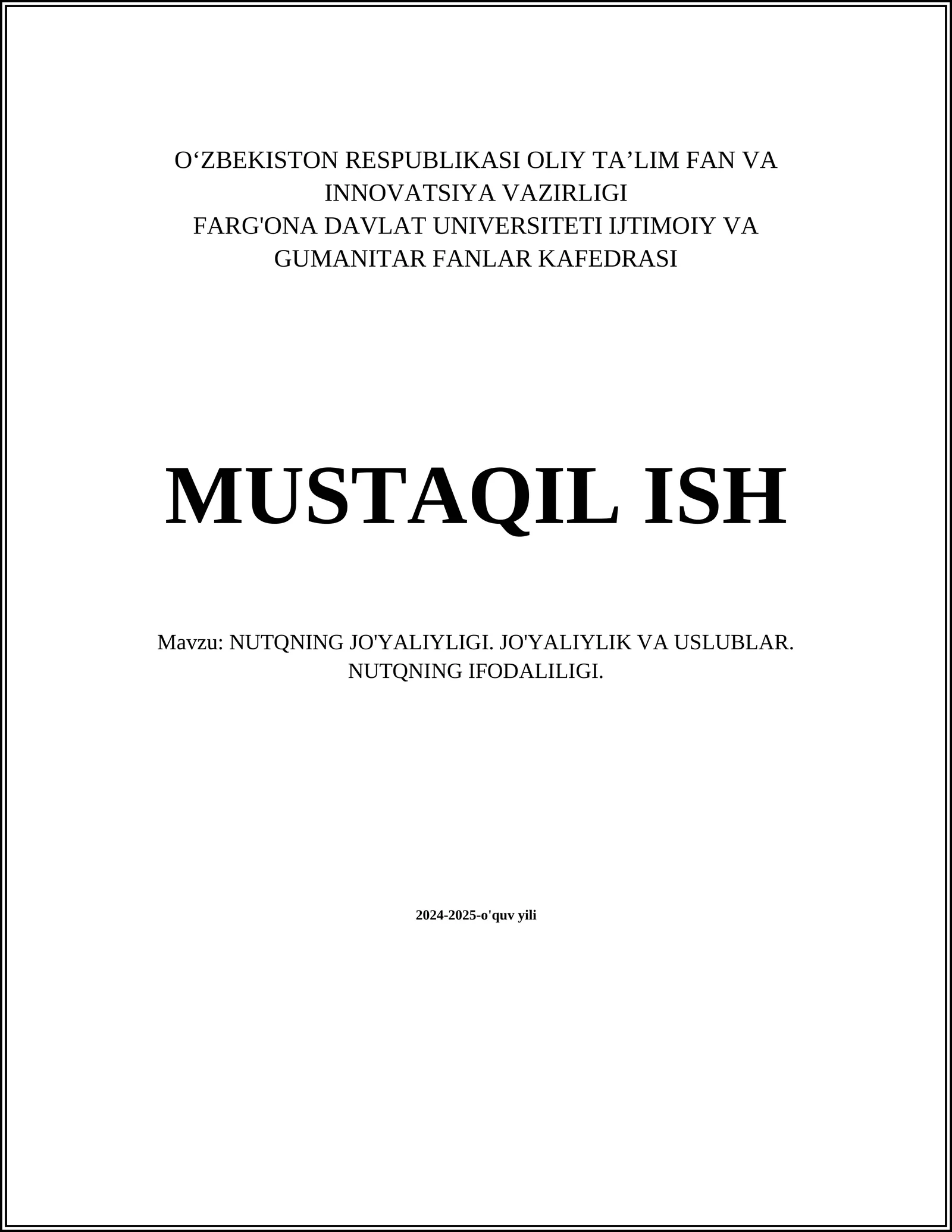 NUTQNING JO'YALIYLIGI. JO'YALIYLIK VA USLUBLAR. NUTQNING IFODALILIGI