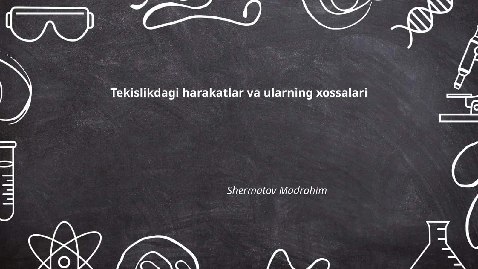 Tekislikdagi harakatlar va ularning xossalari