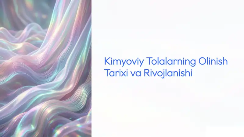 Kimyoviy Tolalarning Olinish Tarixi va Rivojlanishi