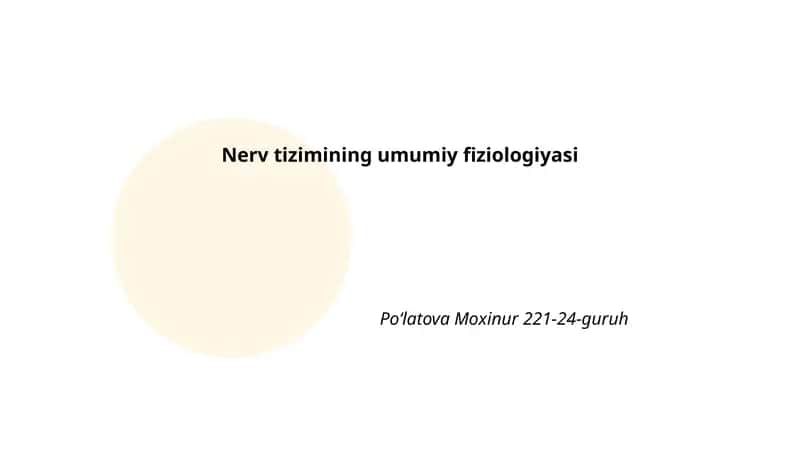 Nerv tizimining umumiy fiziologiyasi