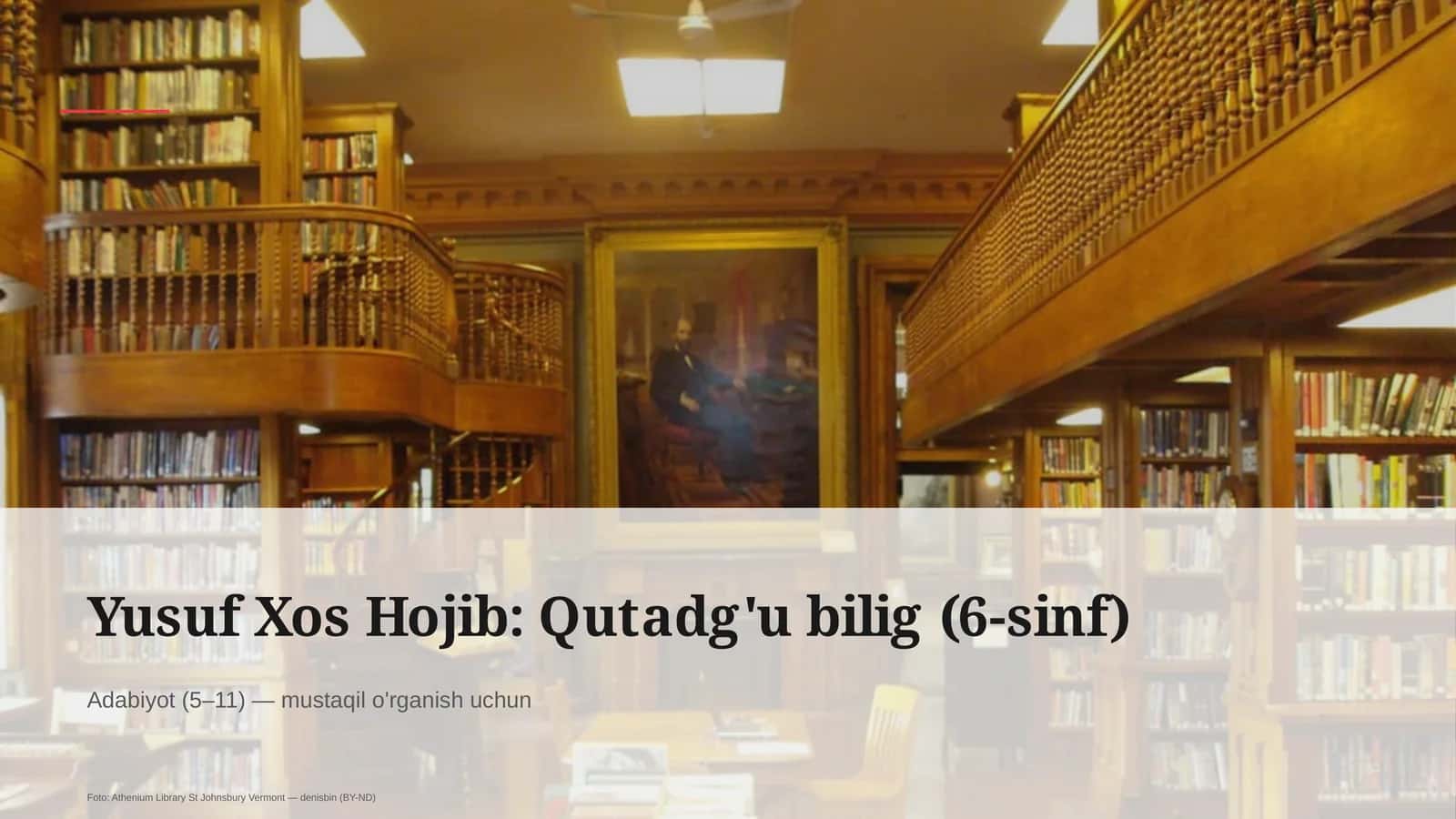 Yusuf Xos Hojib: Qutadg'u bilig (6-sinf)