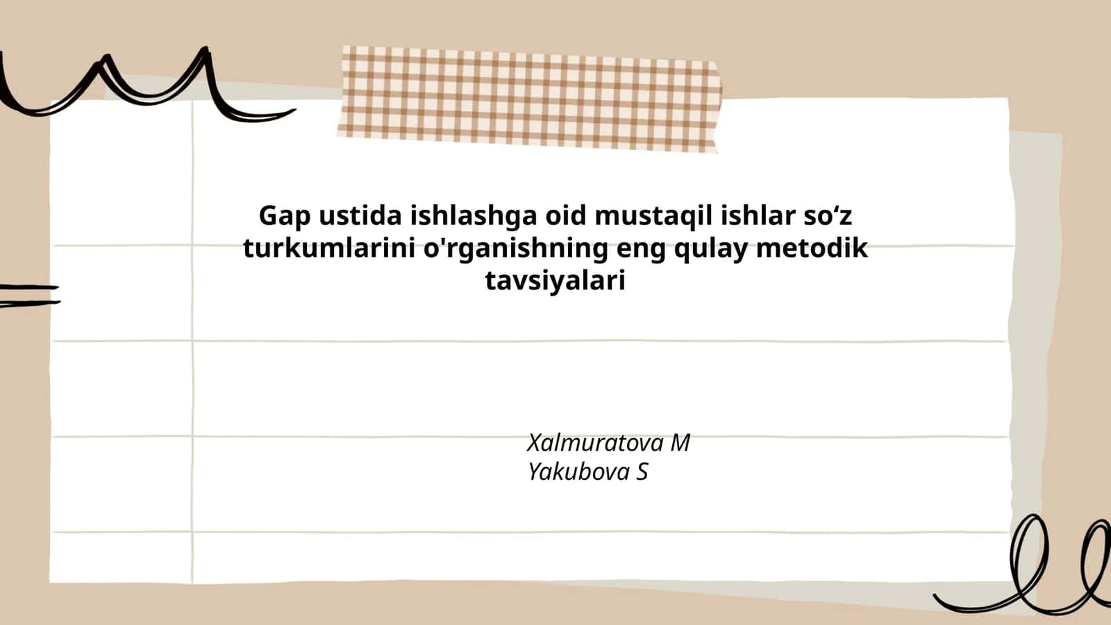 Gap ustida ishlashga oid mustaqil ishlar soʻz turkumlarini o'rganishning eng qulay metodik tavsiyalari