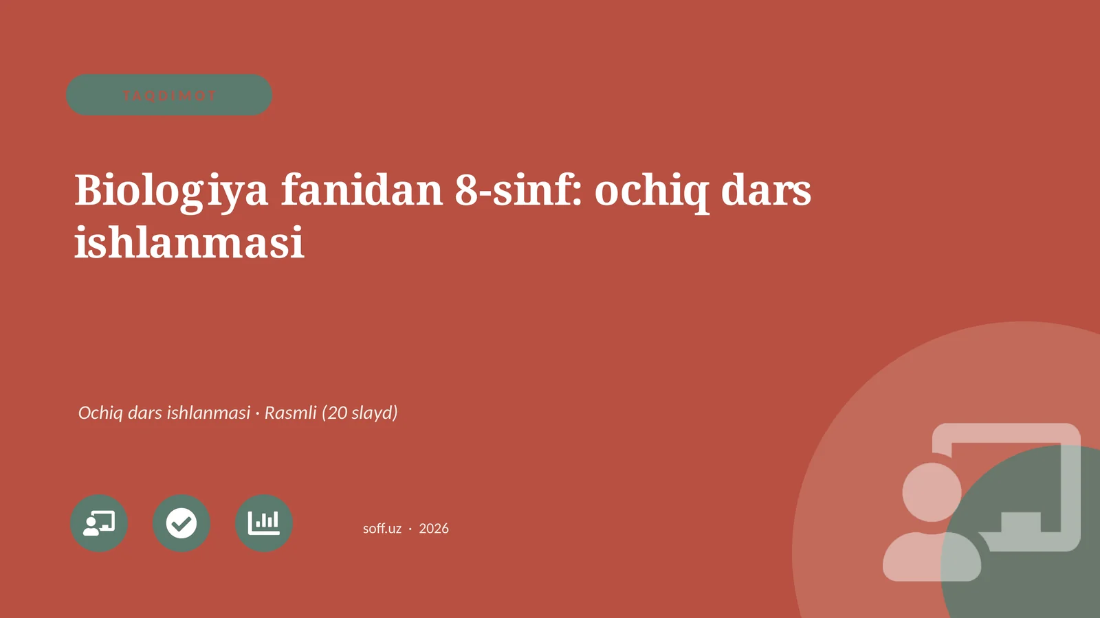 Biologiya fanidan 8-sinf: ochiq dars ishlanmasi