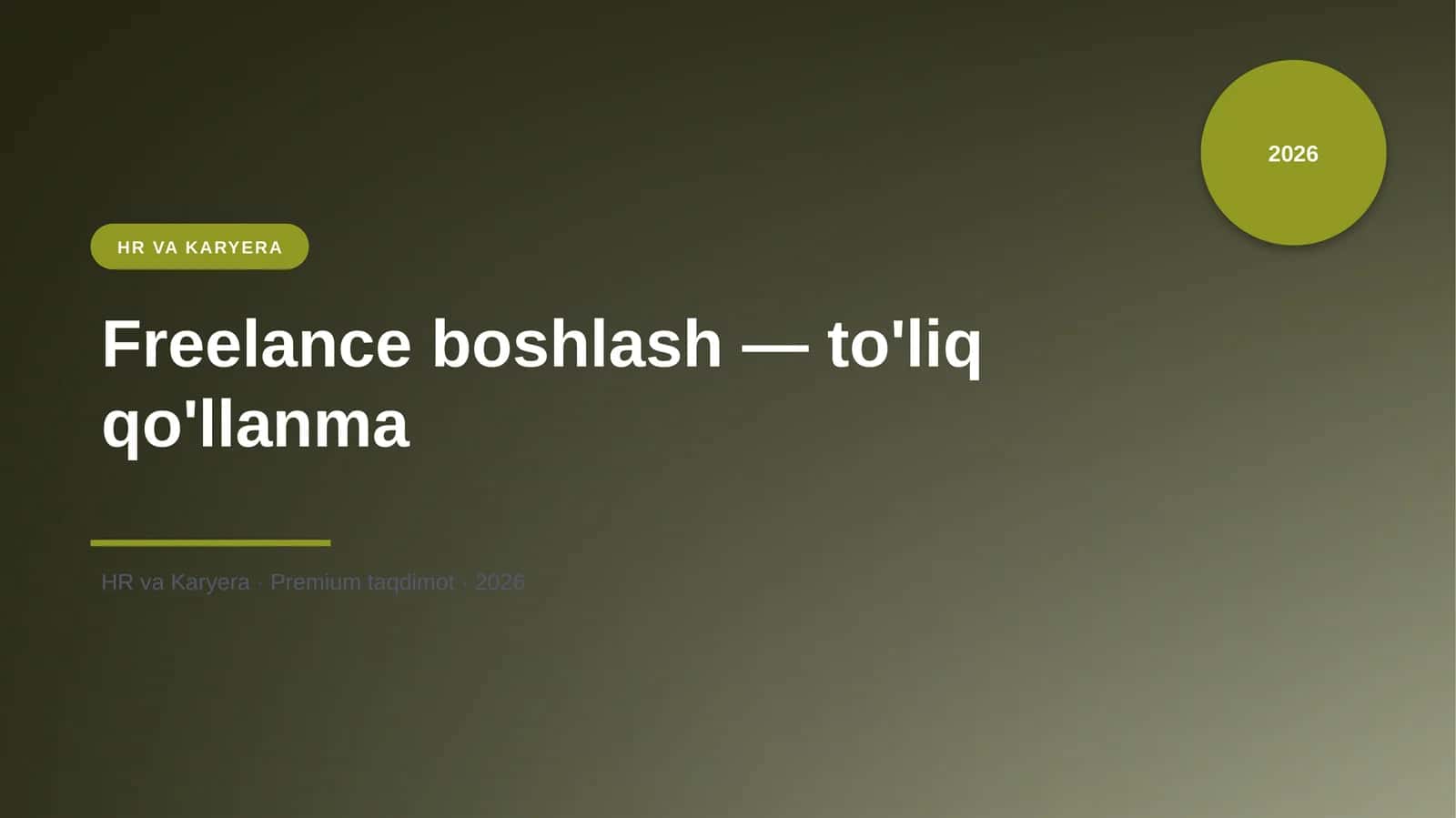 Freelance boshlash — to'liq qo'llanma
