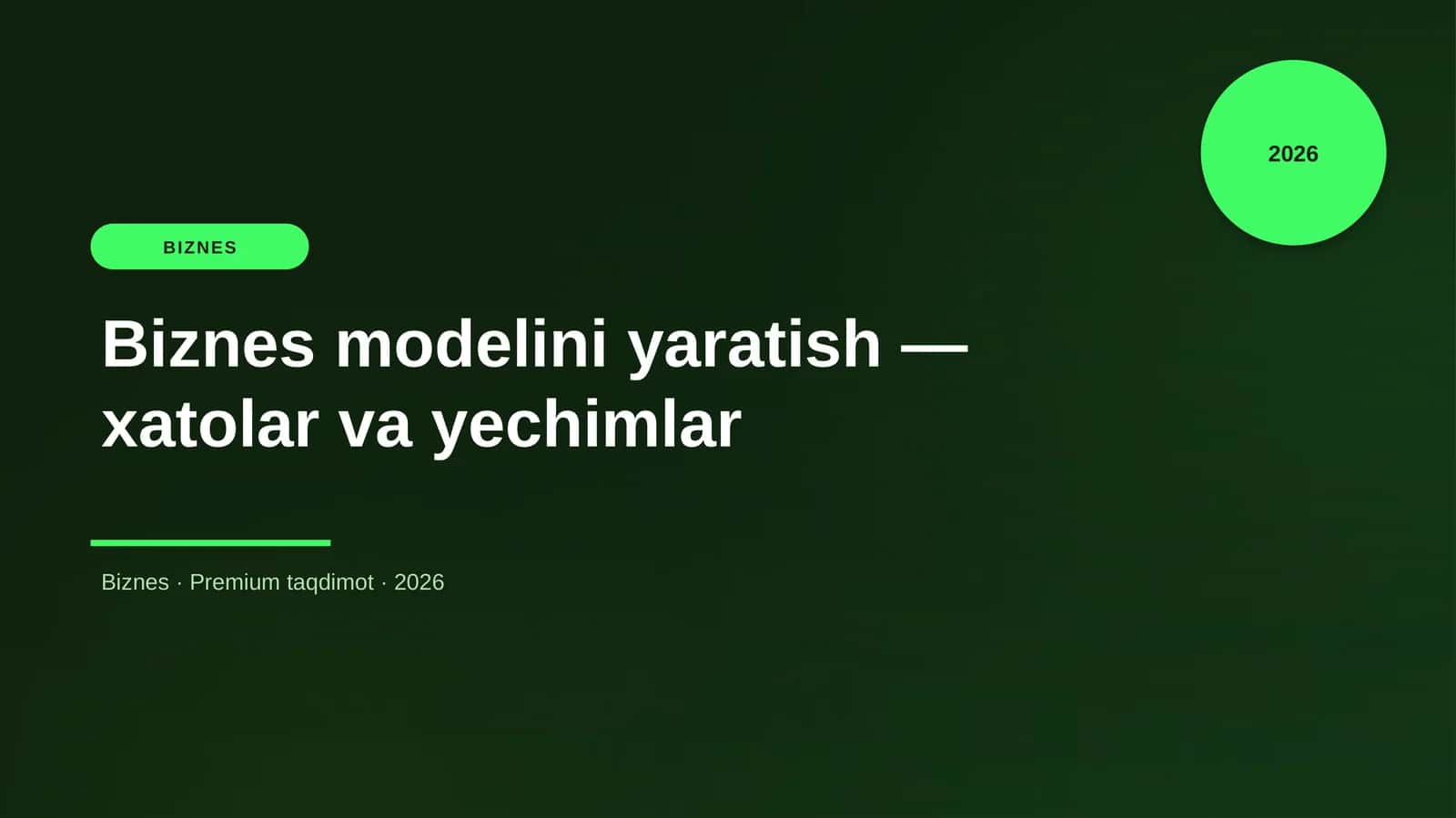 Biznes modelini yaratish — xatolar va yechimlar