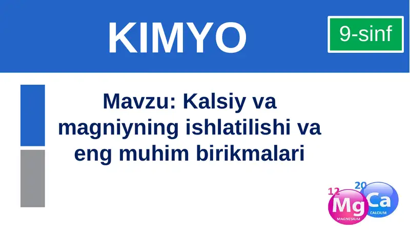 Kalsiyvamagniyning ishlatilishi va eng muhim birikmalar