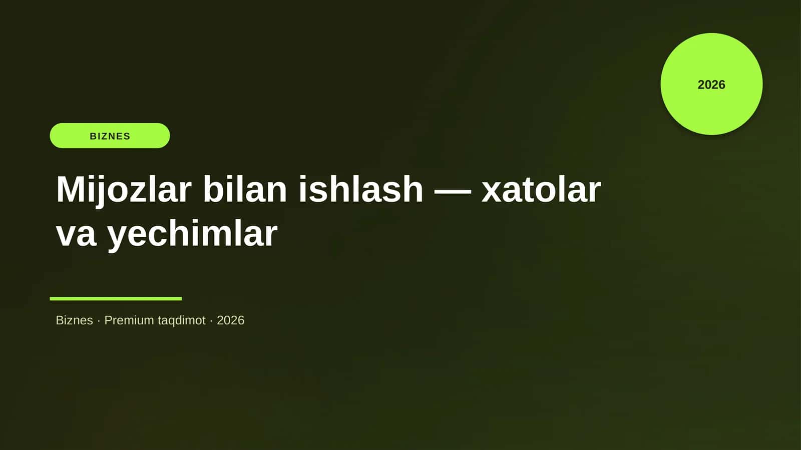 Mijozlar bilan ishlash — xatolar va yechimlar