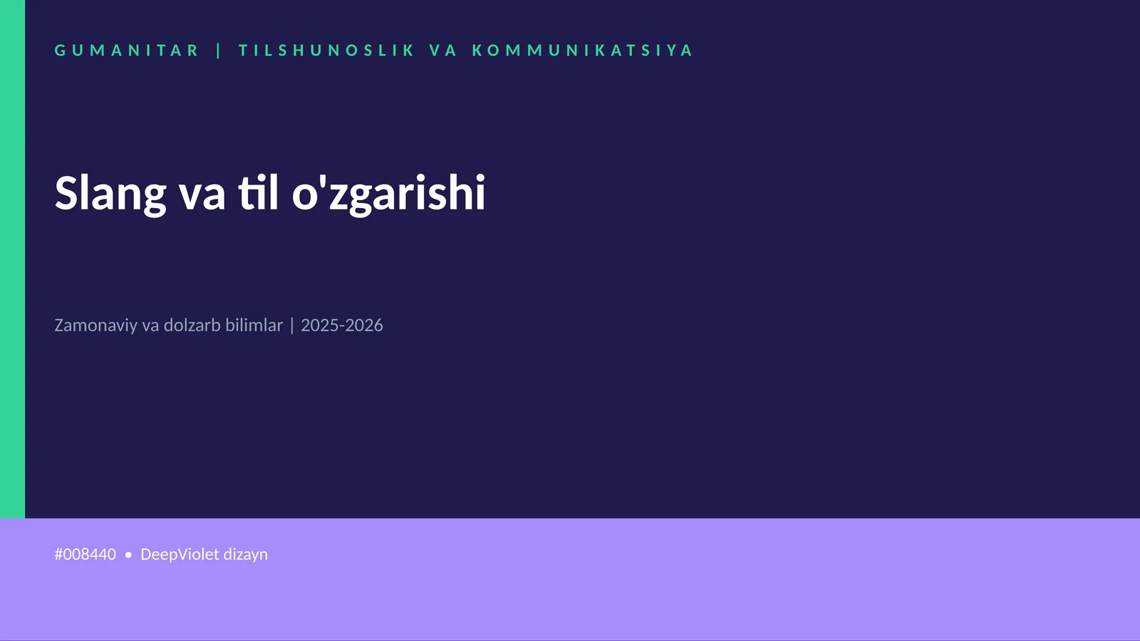 Slang va til o'zgarishi