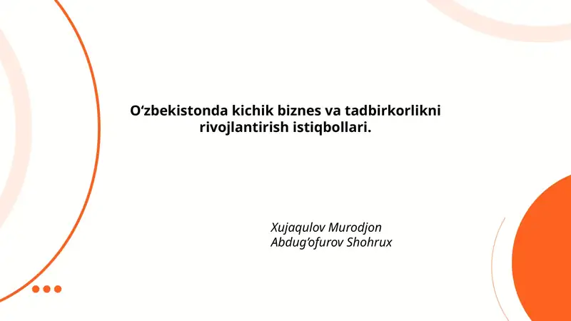O‘zbekistonda kichik biznes va tadbirkorlikni rivojlantirish istiqbollari