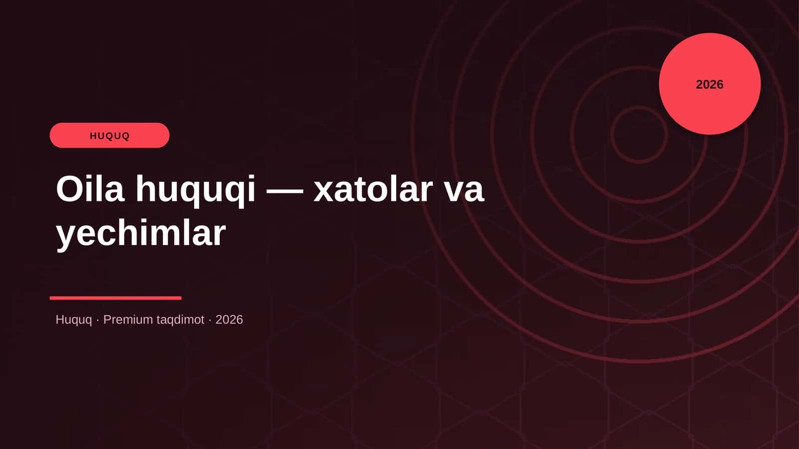 Oila huquqi — xatolar va yechimlar