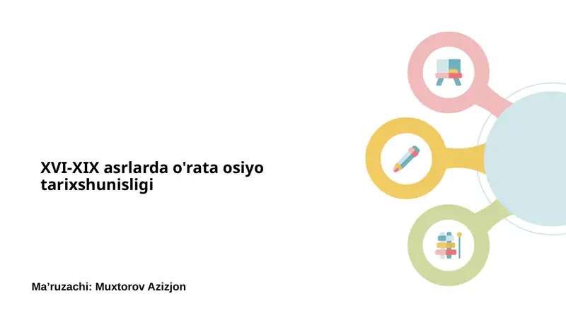 XVI-XIX asrlarda o'rata osiyo tarixshunisligi