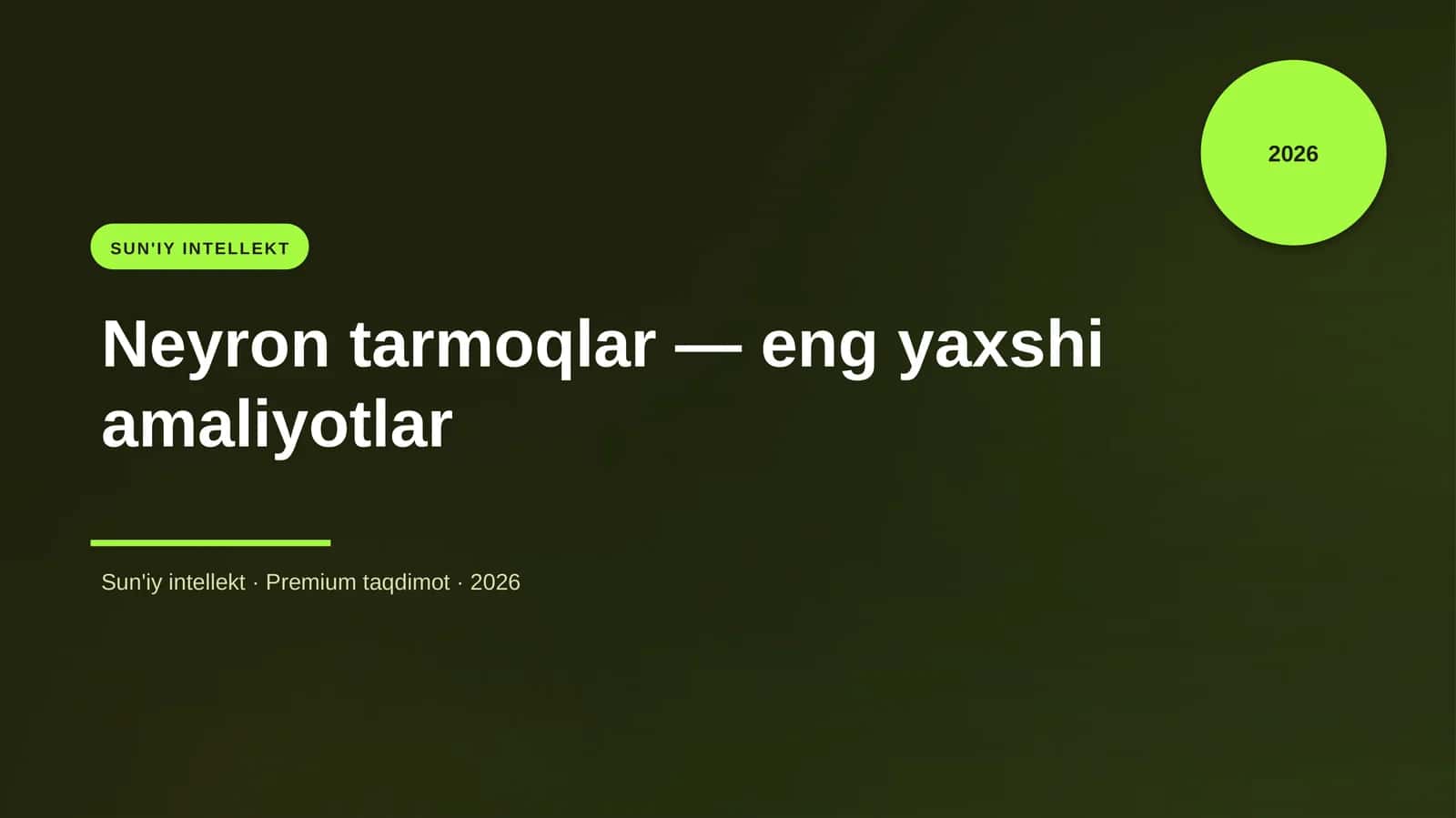 Neyron tarmoqlar — eng yaxshi amaliyotlar