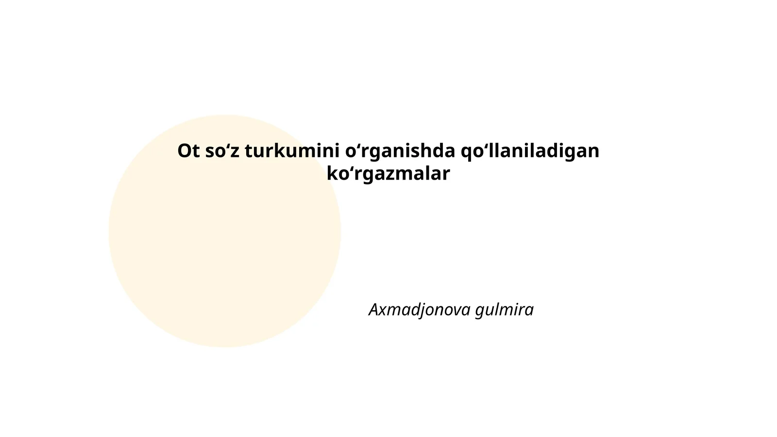 Ot soʻz turkumini oʻrganishda qoʻllaniladigan koʻrgazmalar