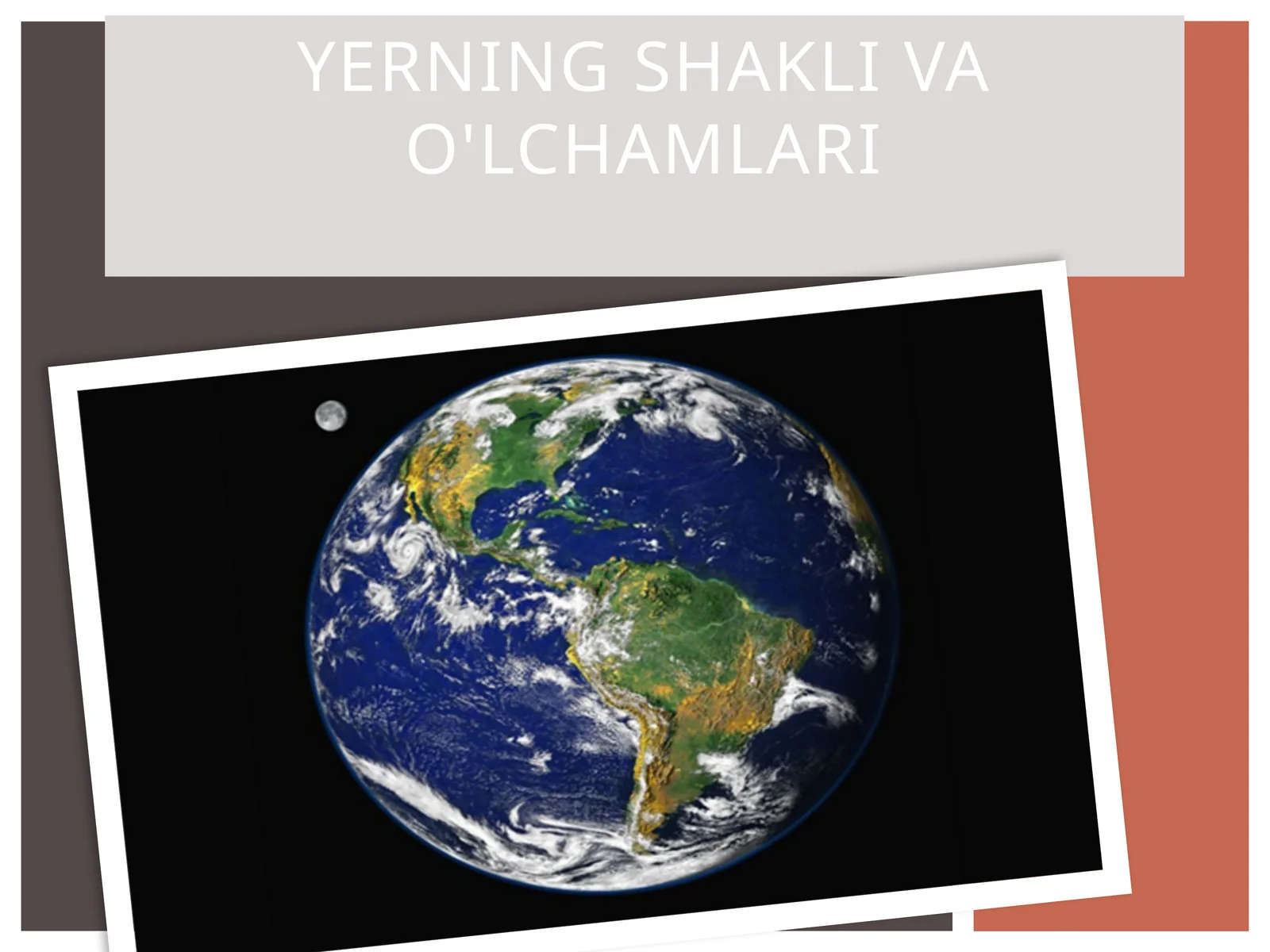 Yerning shakli va o'lchamlari