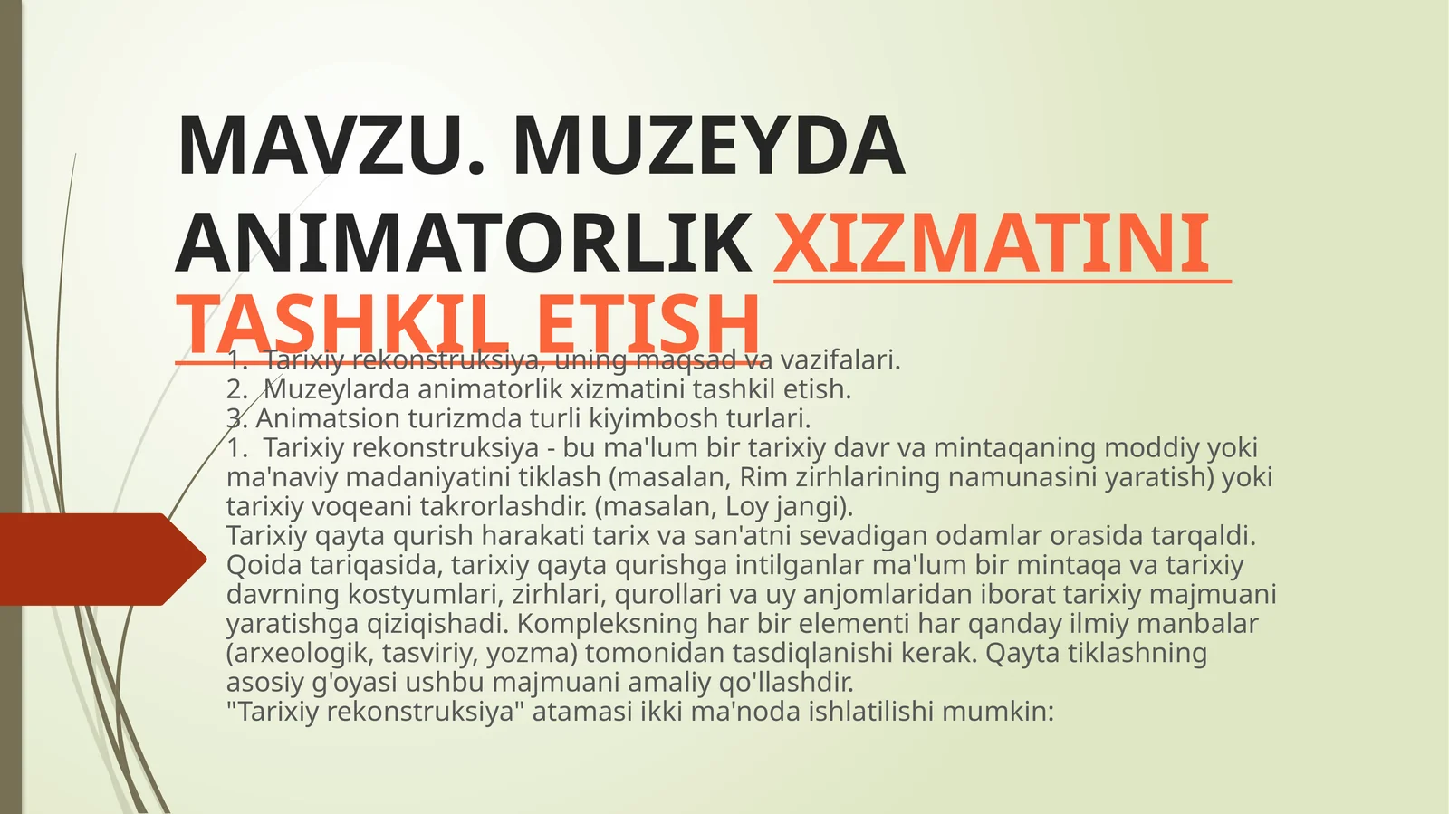 MAVZU. MUZEYDA ANIMATORLIK XIZMATINI TASHKIL ETISH