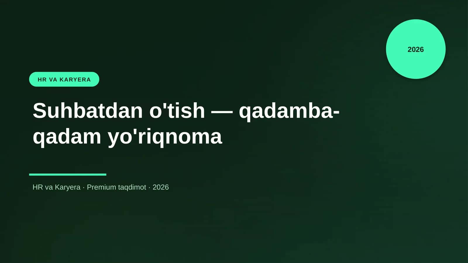 Suhbatdan o'tish — qadamba-qadam yo'riqnoma