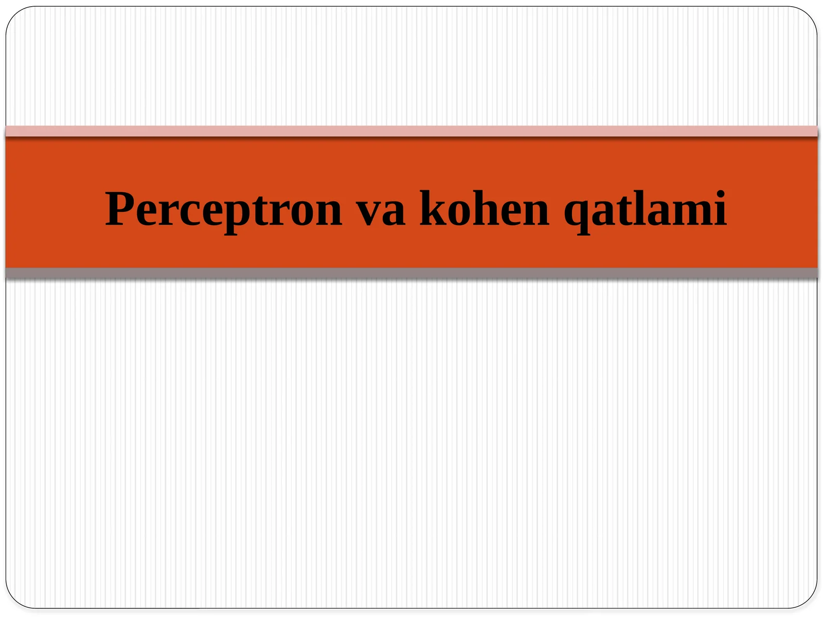 Perceptron va kohen qatlami